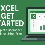 Illustration of a laptop showing an Excel spreadsheet and bar chart with the text ‘Excel Get Started – Complete Beginner’s Guide.’