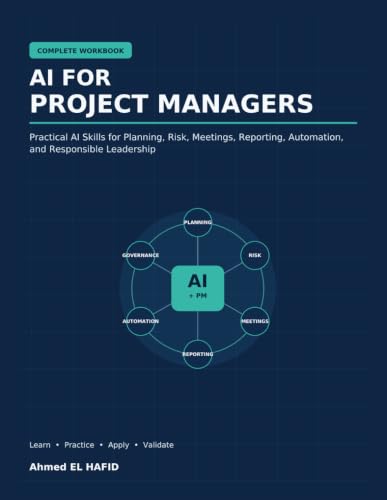 AI for Project Managers: Complete Workbook cover by Ahmed EL HAFID